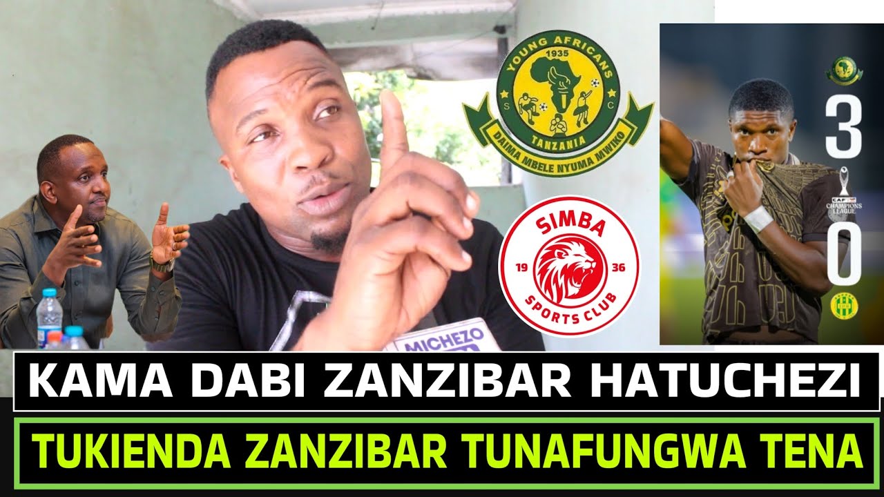 MANDALA:ACHARUKA YANGA KUPELEKA DABI ZANZIBAR ,HATUENDI ZANZIBAR SIMBA TUNAENDA KUFUNGWA TENA.