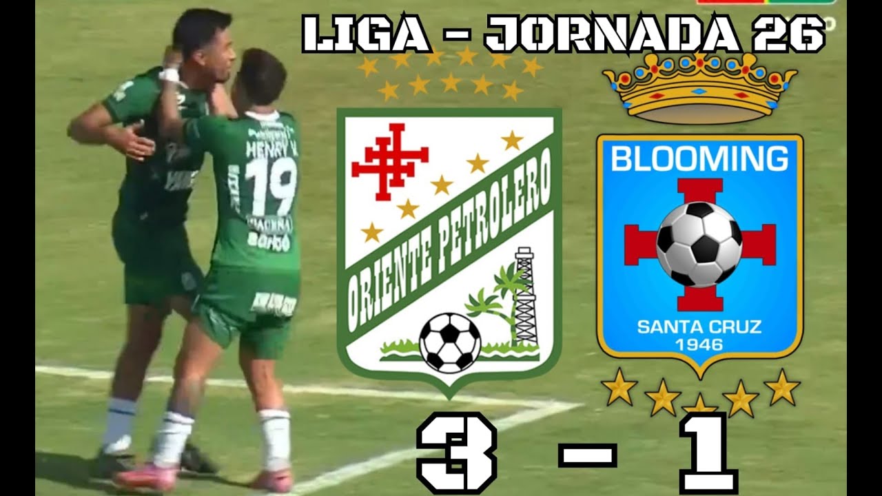 RESUMEN COMPLETO: Oriente Petrolero 3 – 1 Blooming | Golazo de Chilena de Henry Vaca, Fecha 26