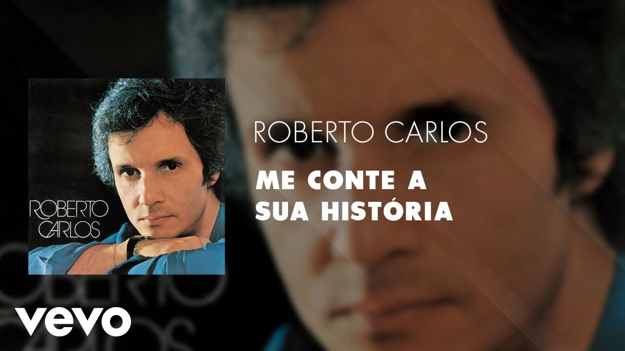 Roberto Carlos - Me Conte A Sua Hist&oacute;ria (&Aacute;udio Oficial)