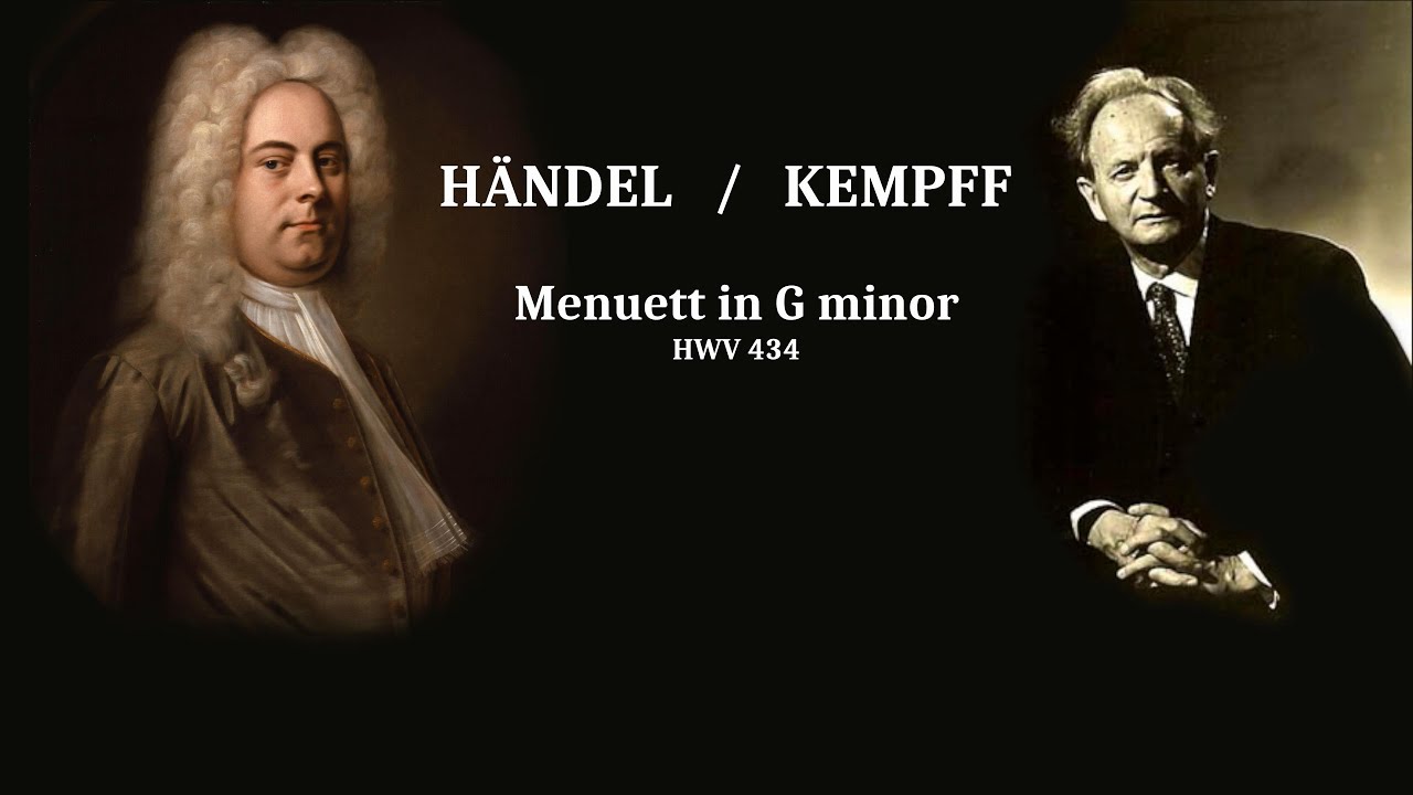 Haendel/Kempff: Menuett in G minor HWV 434/4