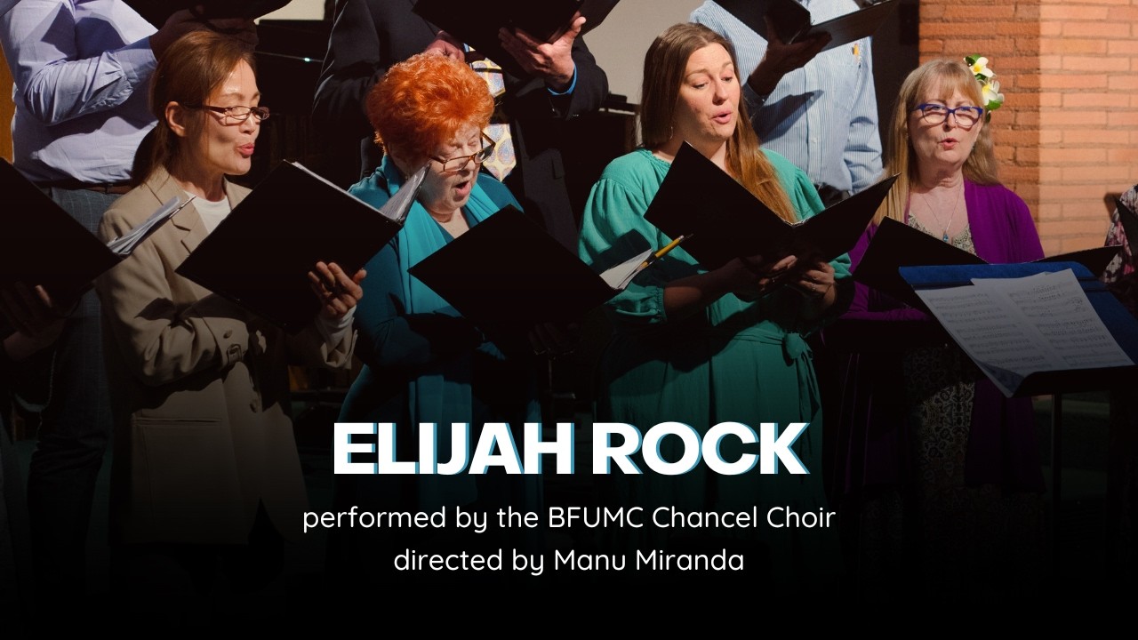 Elijah Rock / performed by the BFUMC Chancel Choir
