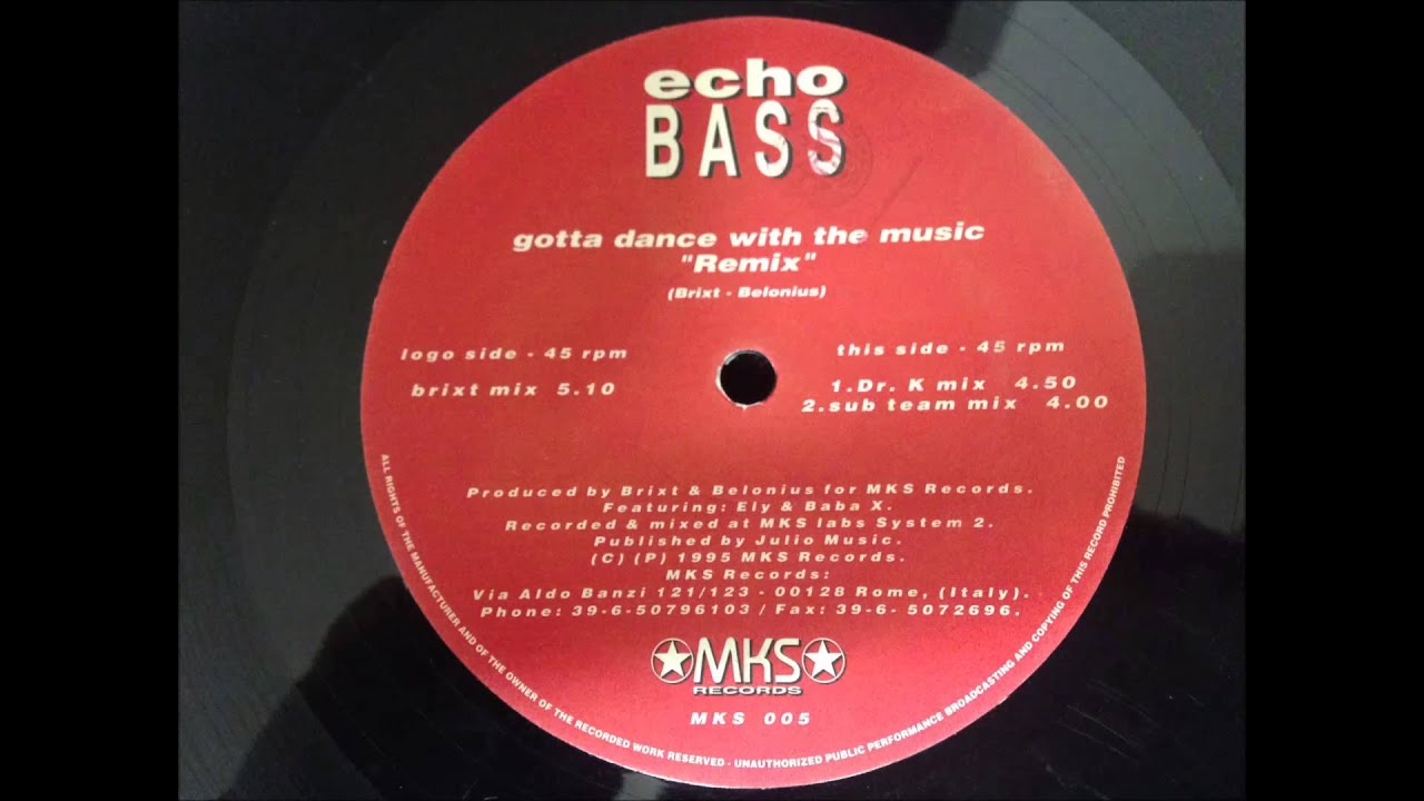 Echo Bass - Gotta Dance With The Music (Remix)