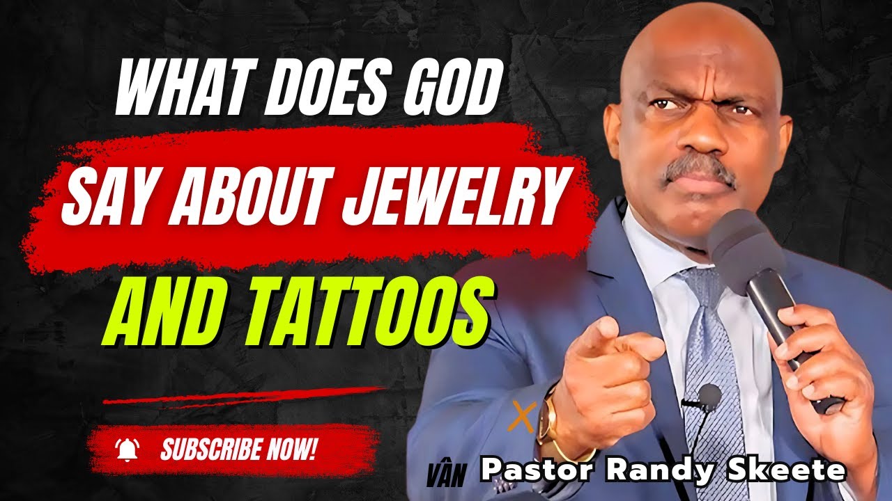 Randy Skeete Sermons 2025 - The Hidden Mystery of Tattoos and Jewelry in the Bible
