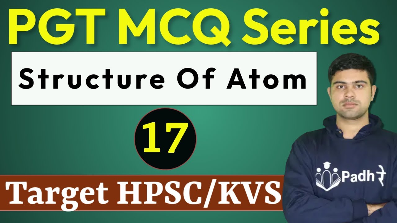 PGT MCQ Series-17 Structure of atom PGT Chemistry HPSC DSSSB KVS NVS PGT  Preparation