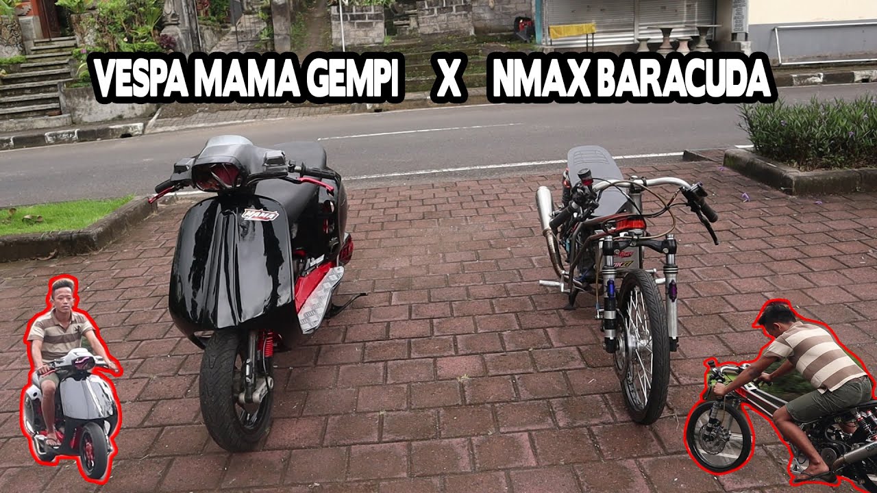 VESPA MAMA GEMPI X NMAX BARACUDA !! MANASIN DOANG‼️