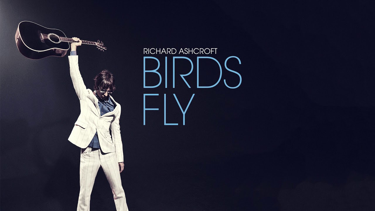 Richard Ashcroft - Birds Fly (Official Audio)