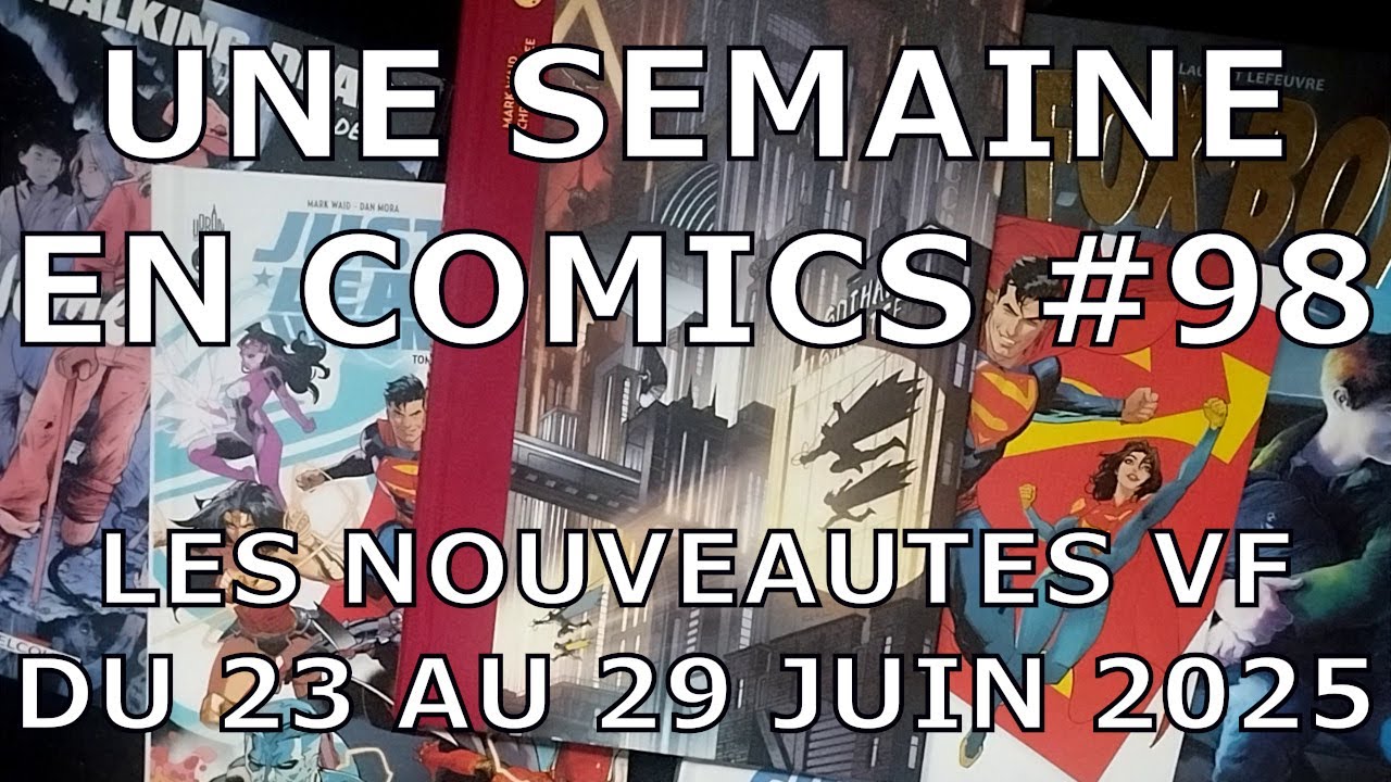 Une Semaine en Comics #98 : Batman & Robin, Justice League Unlimited, Superman, Clementine, Fox-Boy