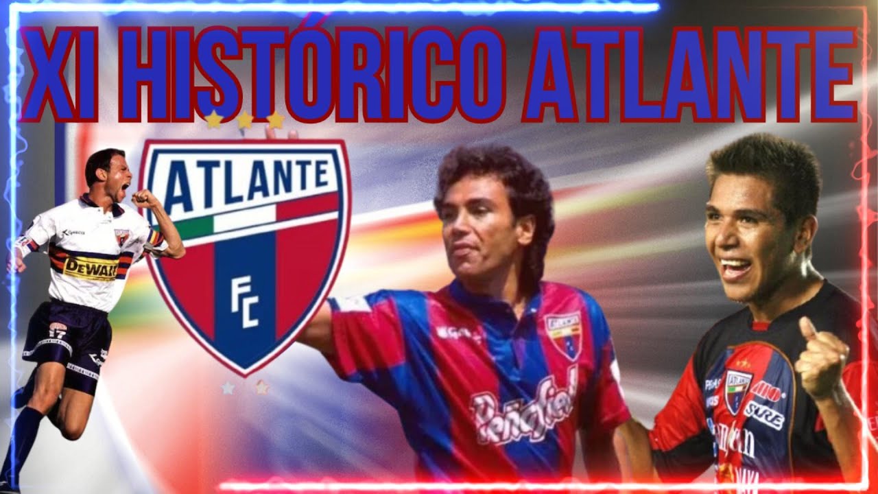 Los Mejores Jugadores en la HISTORIA del ATLANTE: Los Potros de Hierro que Forjaron una LEYENDA