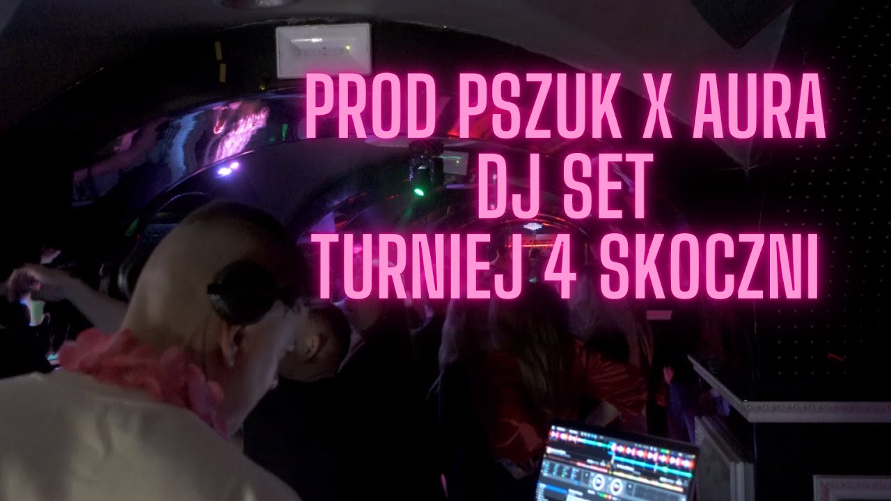 Prod Pszuk set @ Aura Turniej 4 Skoczni