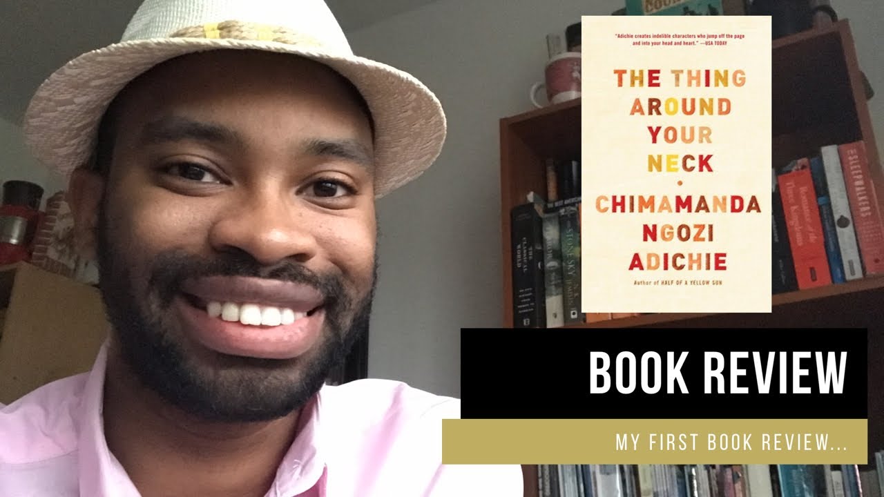 The Thing Around Your Neck: Book Review