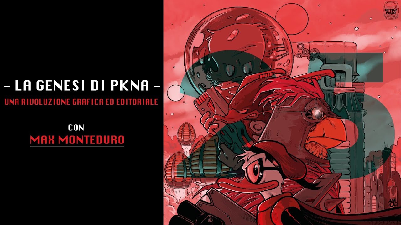 La Genesi di PKNA - Una Rivoluzione Grafica / Editoriale - #1Video1Avventura con Max Monteduro