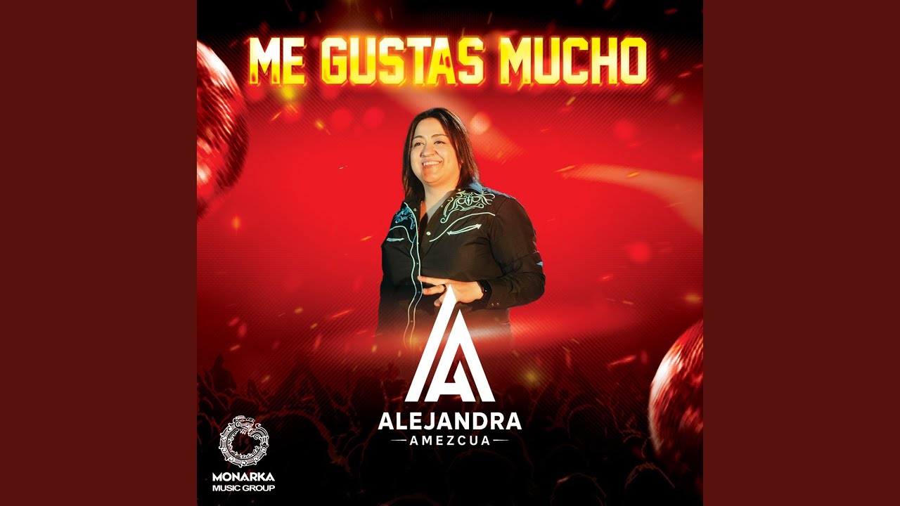 Me Gustas Mucho