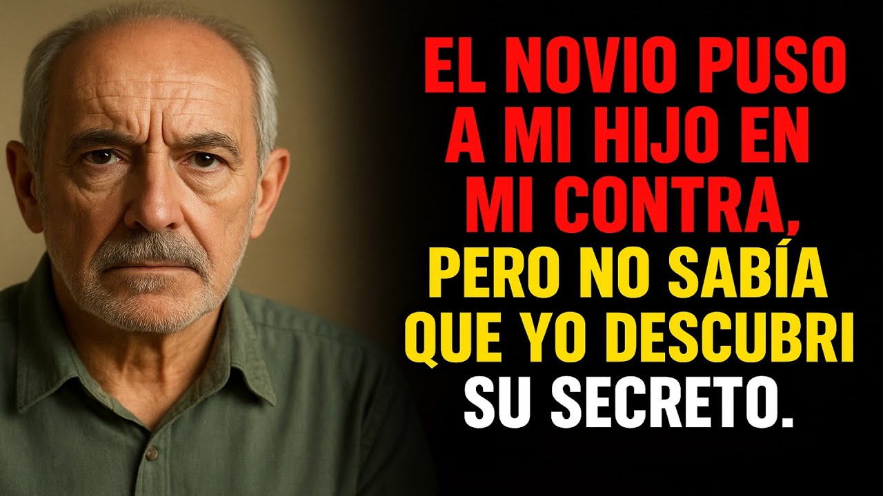EL NOVIO PONE A MI HIJO EN MI CONTRA, PERO YO NO SABÍA QUE HABÍA DESCUBRIDO SU SECRETO