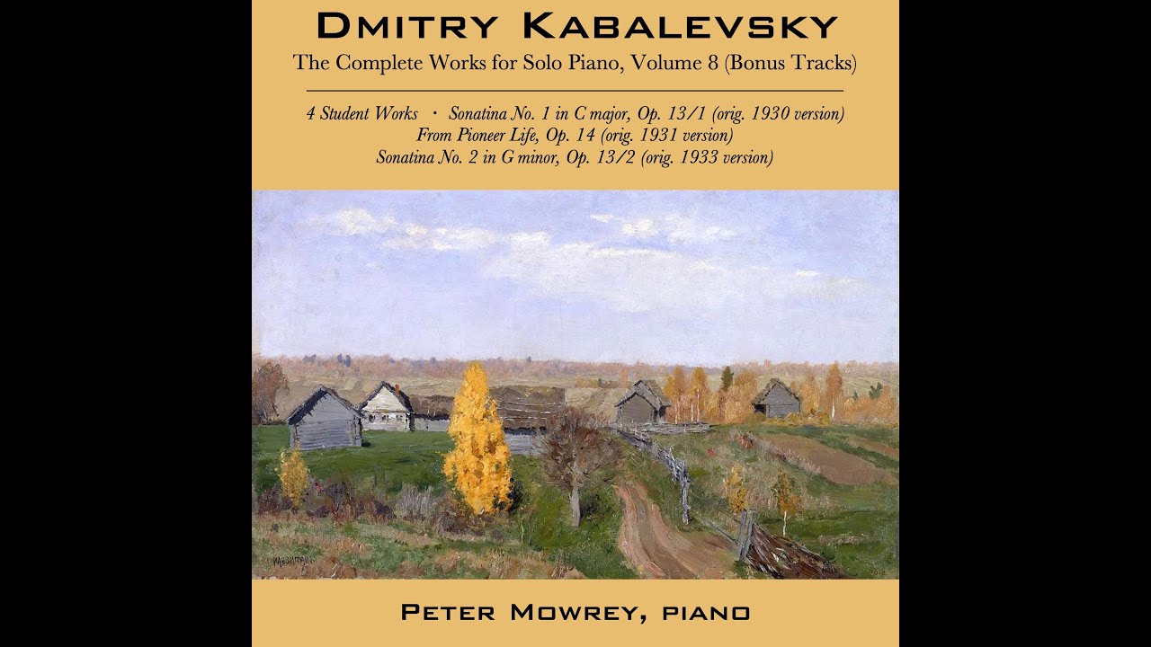 Kabalevsky: Sonatina No. 1 in C major, Op. 13, No. 1 (orig. 1930 version)