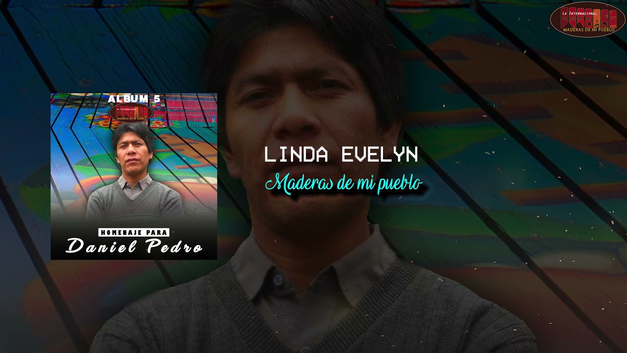 Linda Evelin - Maderas de mi pueblo
