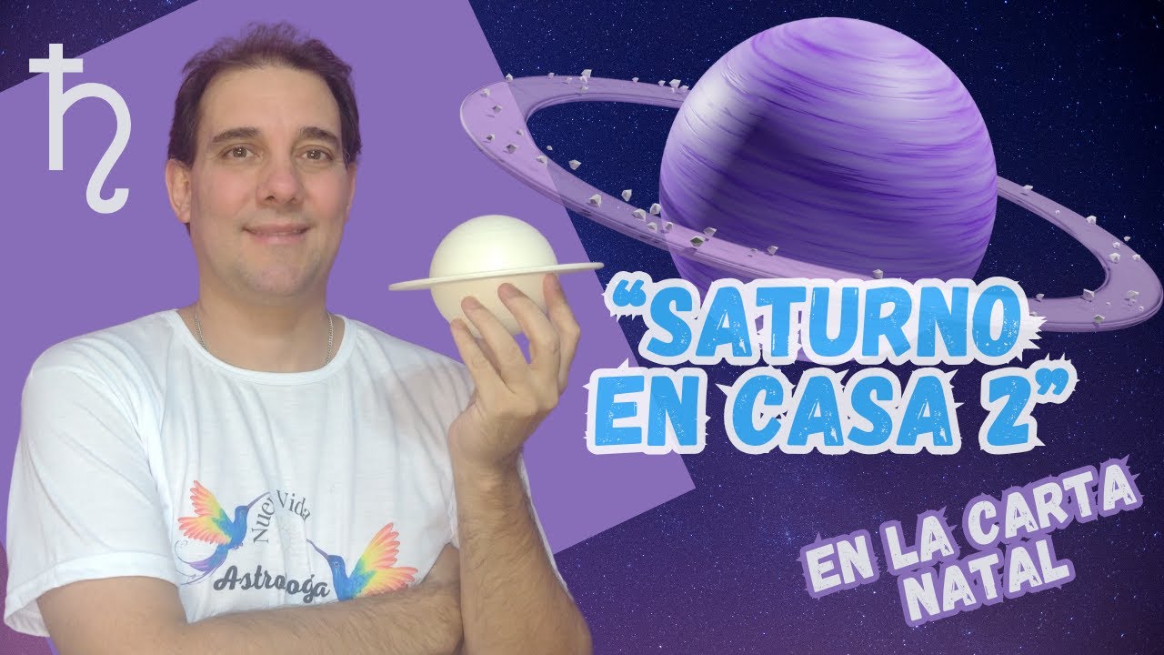 Saturno en Casa 2 de la Carta Natal-Desbloquea tu èxito material 