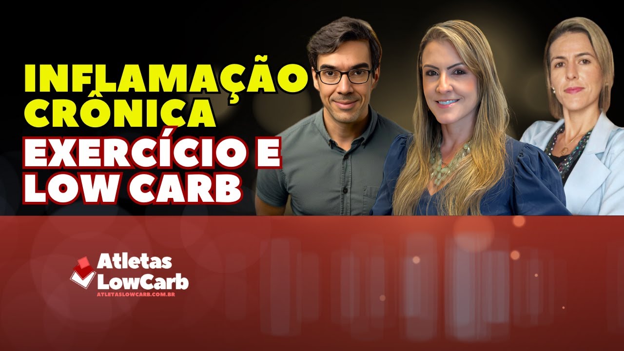 INFLAMAÇÃO CRÔNICA, EXERCÍCIO E LOWCARB