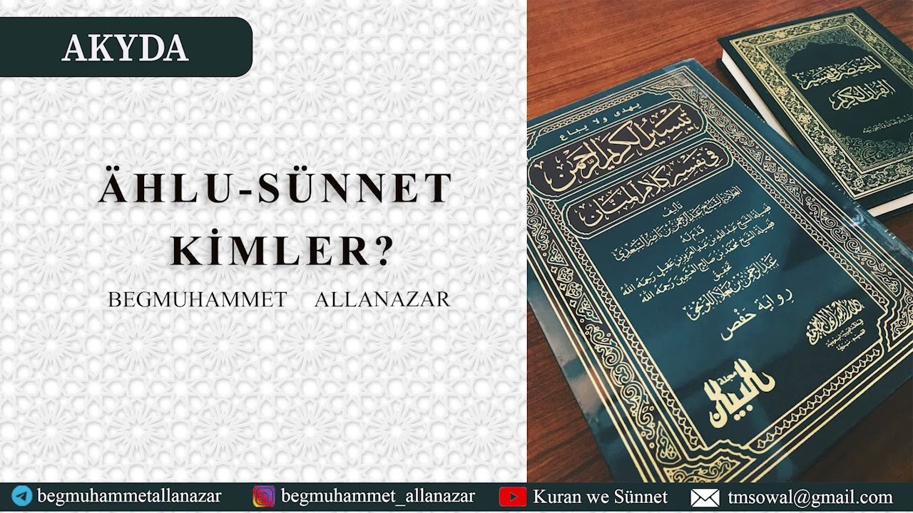 ÄHLU-SÜNNET KİMLER? | SORAG-JOGAP |  TÜRKMENÇE WAGYZ.