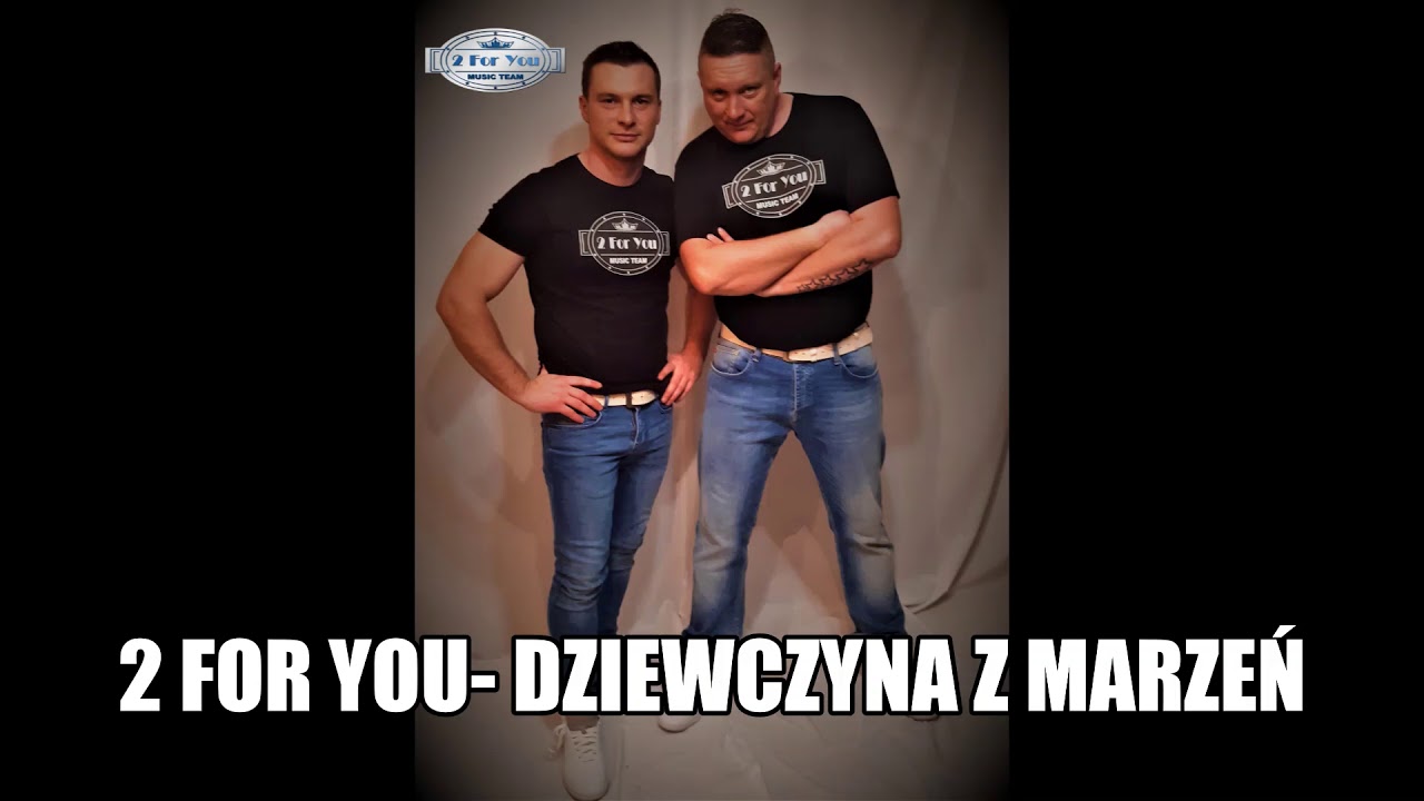 2 For you- Dziewczyna z marzeń (disco polo 2020)