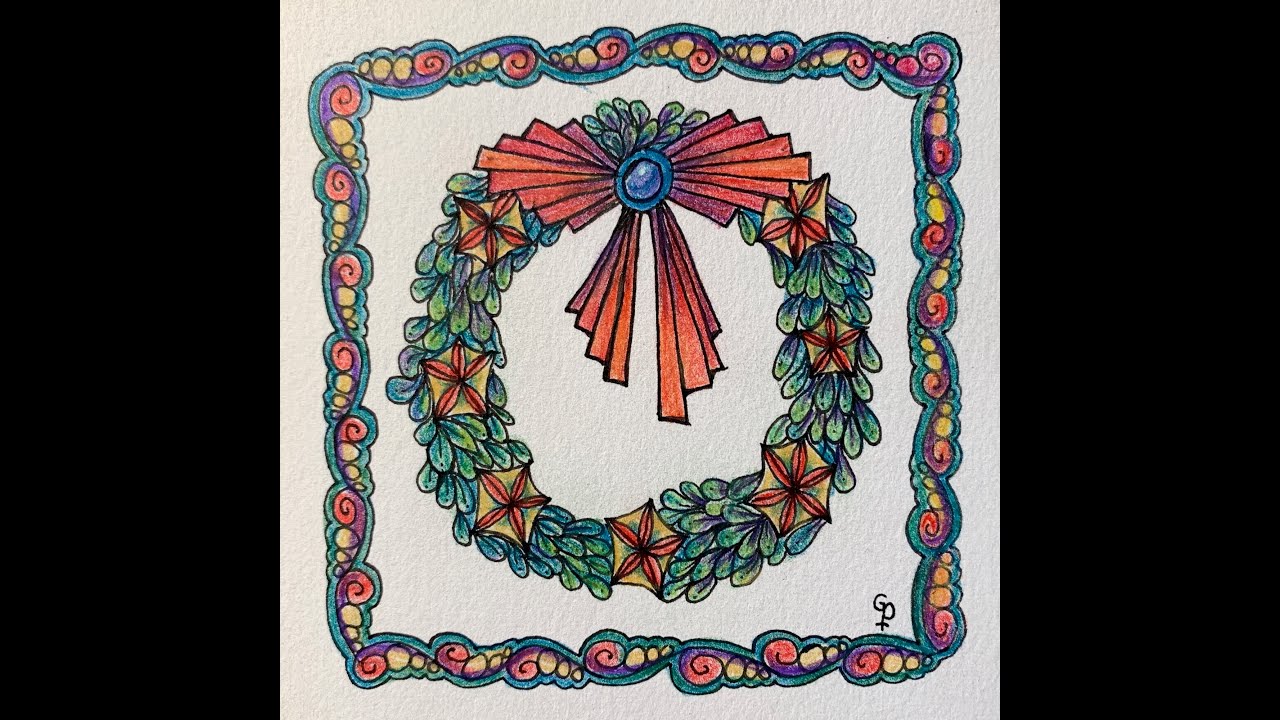 Christmas Wreath— Zentangle® Lesson by Gay Pogue CZT – November 30, 2021