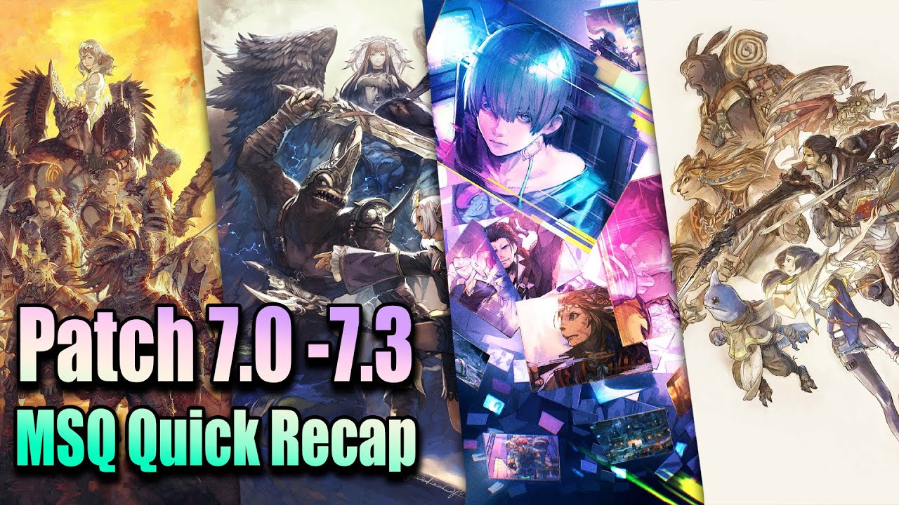 7.0 - 7.3 MSQ Quick recap - FFXIV LORE