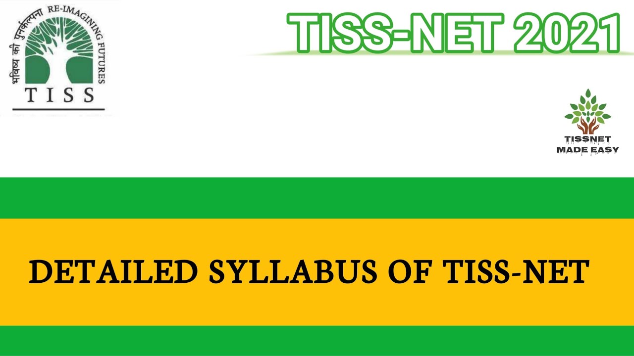 TISSNET 2021 | Detailed Syllabus of Tissnet | All Topics and Sub-topics covered |