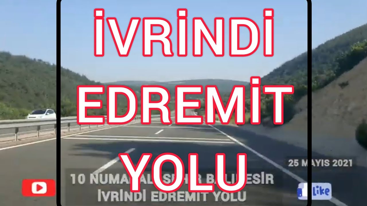 #İVRİNDİ EDREMİT YOLU.