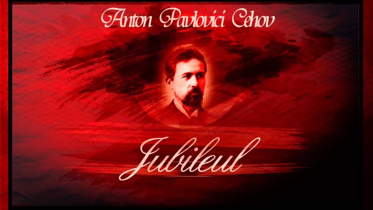 Jubileul (1954) - Anton Pavlovici Cehov #teatruradiofonic #teatruaudio #teatruonline #teatruvechi