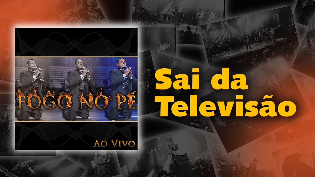 Ministério Fogo no Pé - Sai da Televisão | Águas Purificadas