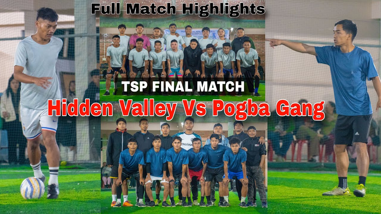TSP FINAL MATCH || Hidden Valley Vs Pogba Gang || Full Match Highlight || All Goals 🔥🔥