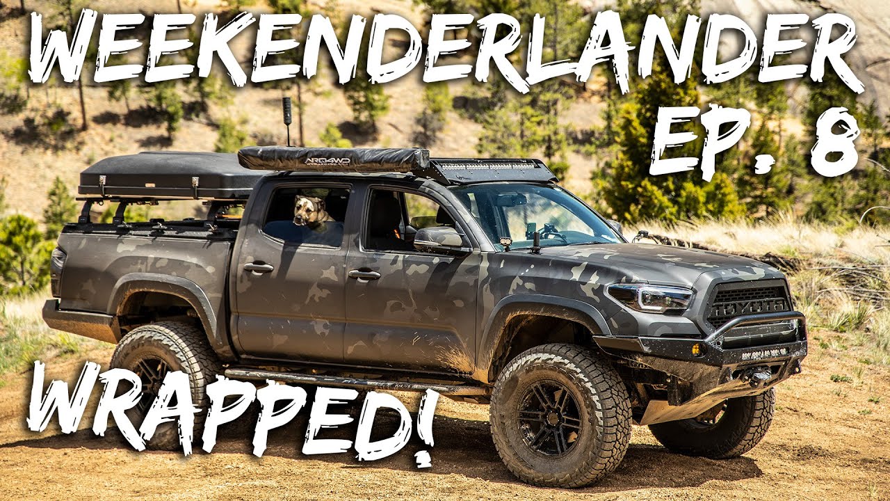 WEEKENDERLANDER EP 8 - Multicam Black Tacoma Wrap, Prototype iKamper, Memorial Day Overland Fun