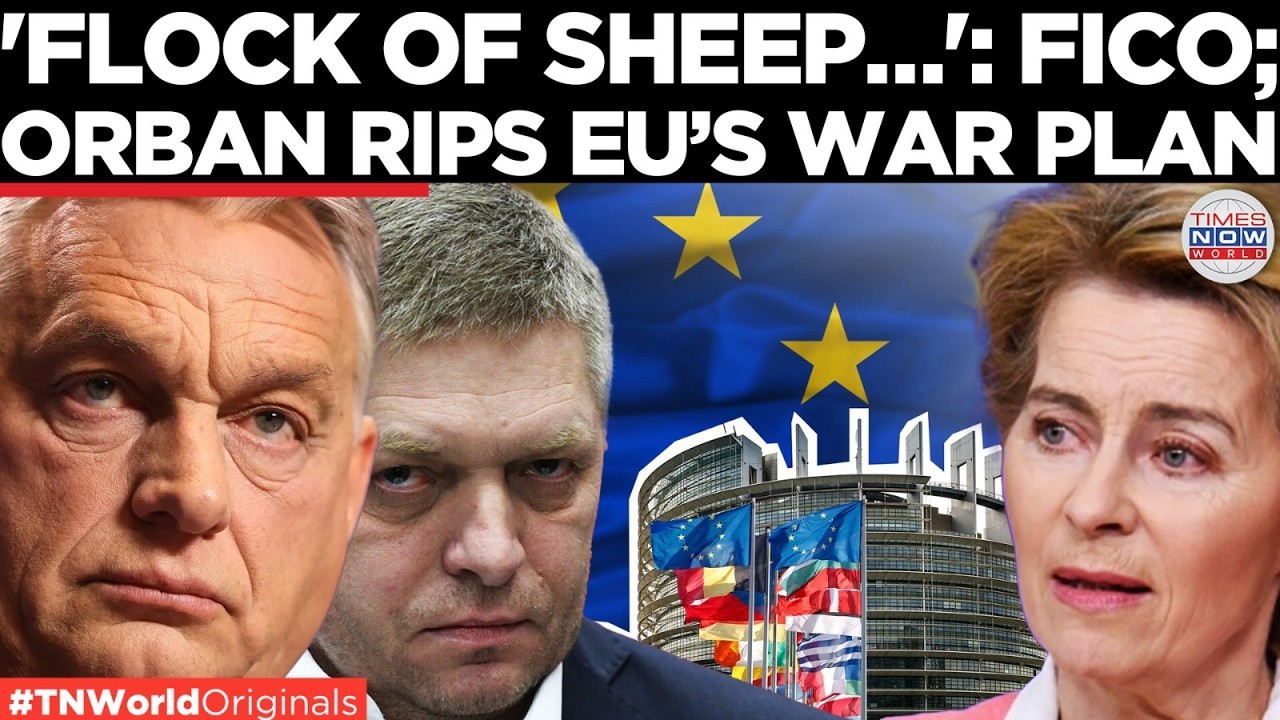 FICO, ORBAN BLAST EU: Migration, Sanctions Double Standards & War Profiteering Claims | World News