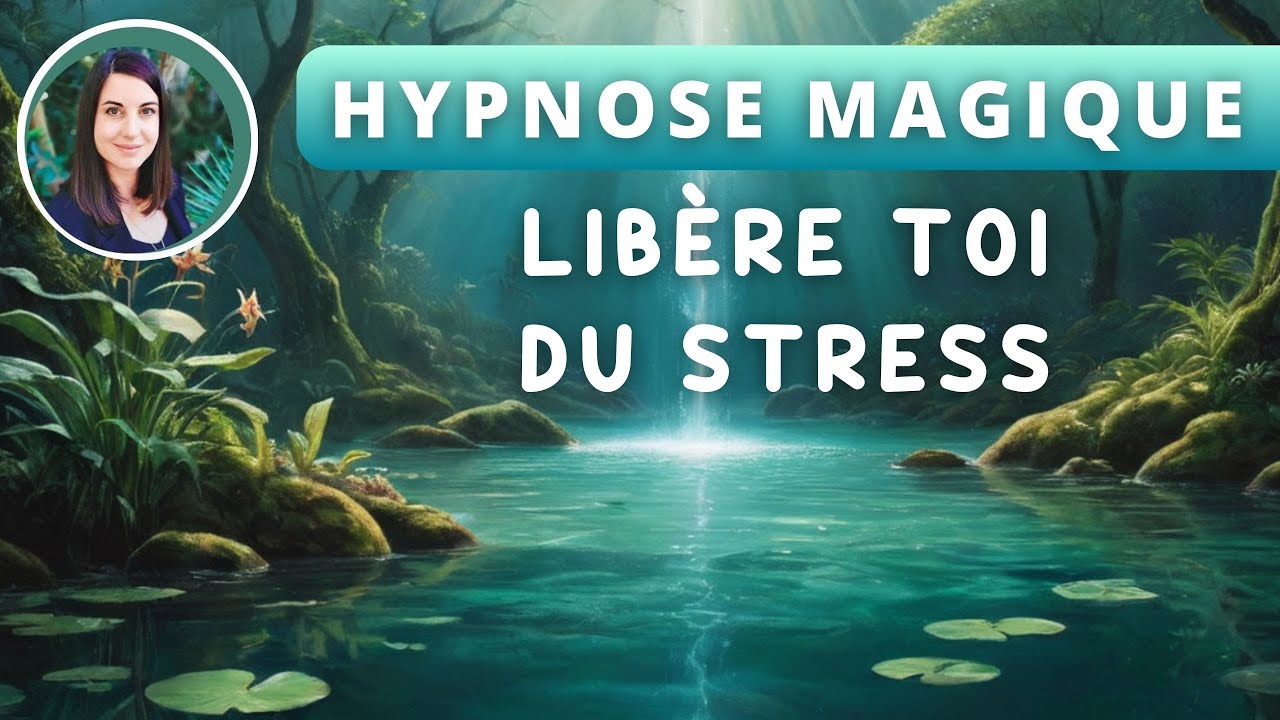 Hypnose Apaisante pour lutter contre Anxiété : Libérez le stress et l'angoisse