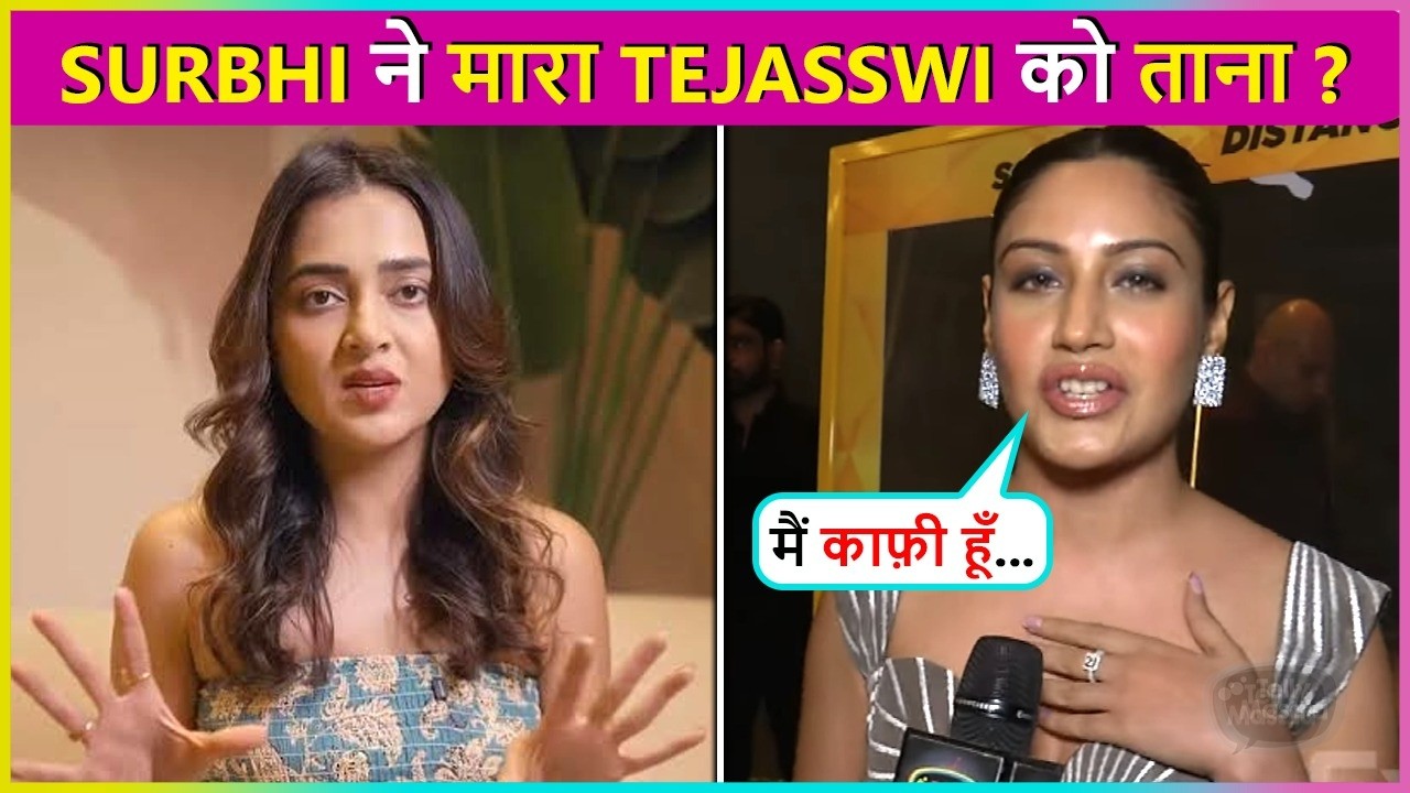Surbhi Chandna TAUNTS Tejasswi Prakash ? Amid Their Controversy Says Mujhe Koi Fark Nahi..