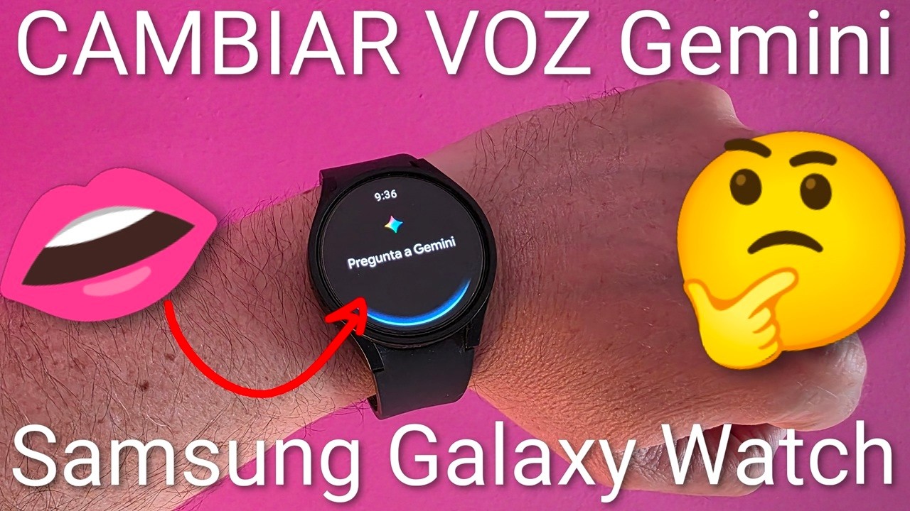 ⌚🎤 Como CAMBIAR la VOZ de GOOGLE GEMINI Gemini en tu Galaxy Watch en SEGUNDOS🚀