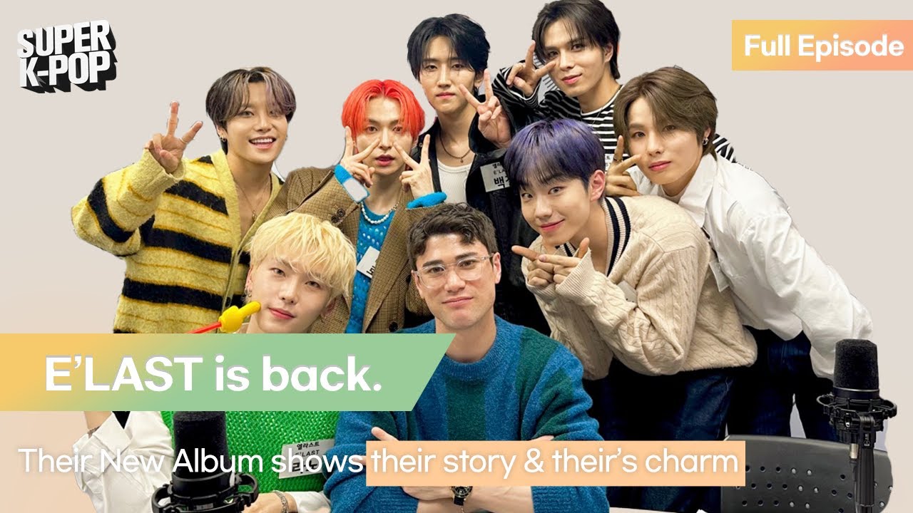 E’LAST is back. Their New Album shows their story & their’s charm