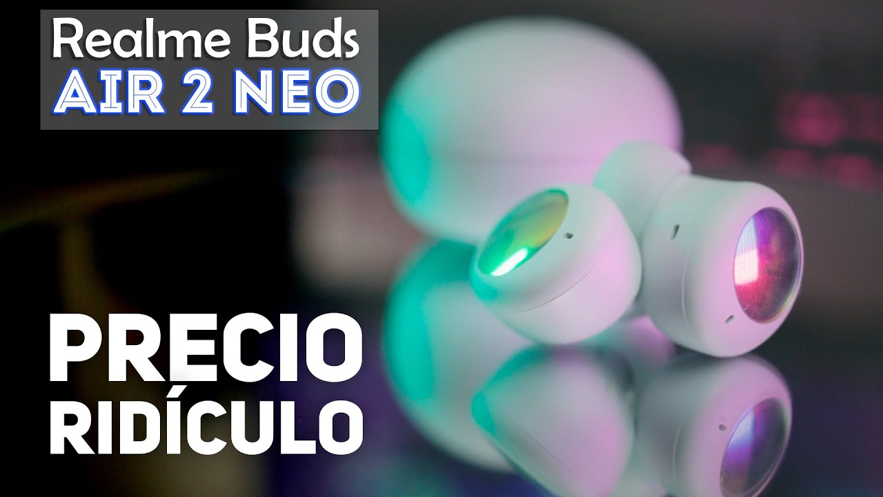 ¿VALE LA PENA en 2023? - Realme Buds Air 2 Neo