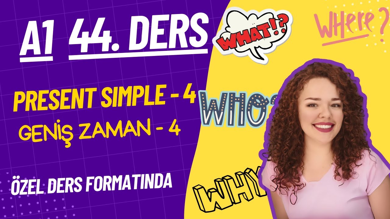 İNGİLİZCE A1-44. DERS Part 4 | Wh-Questions | 