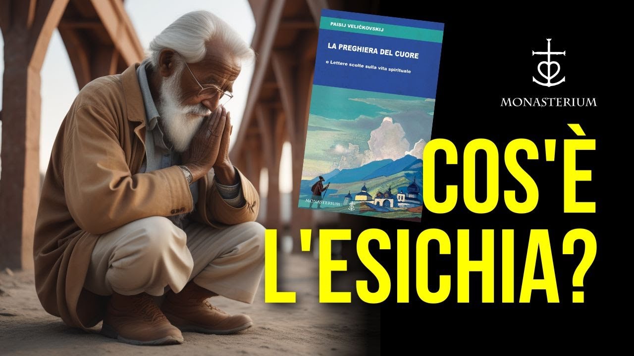 Che cos'è l'esicasmo?