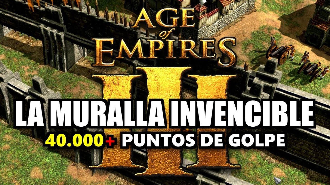 AGE of EMPIRES 3 - LA MURALLA INVENCIBLE