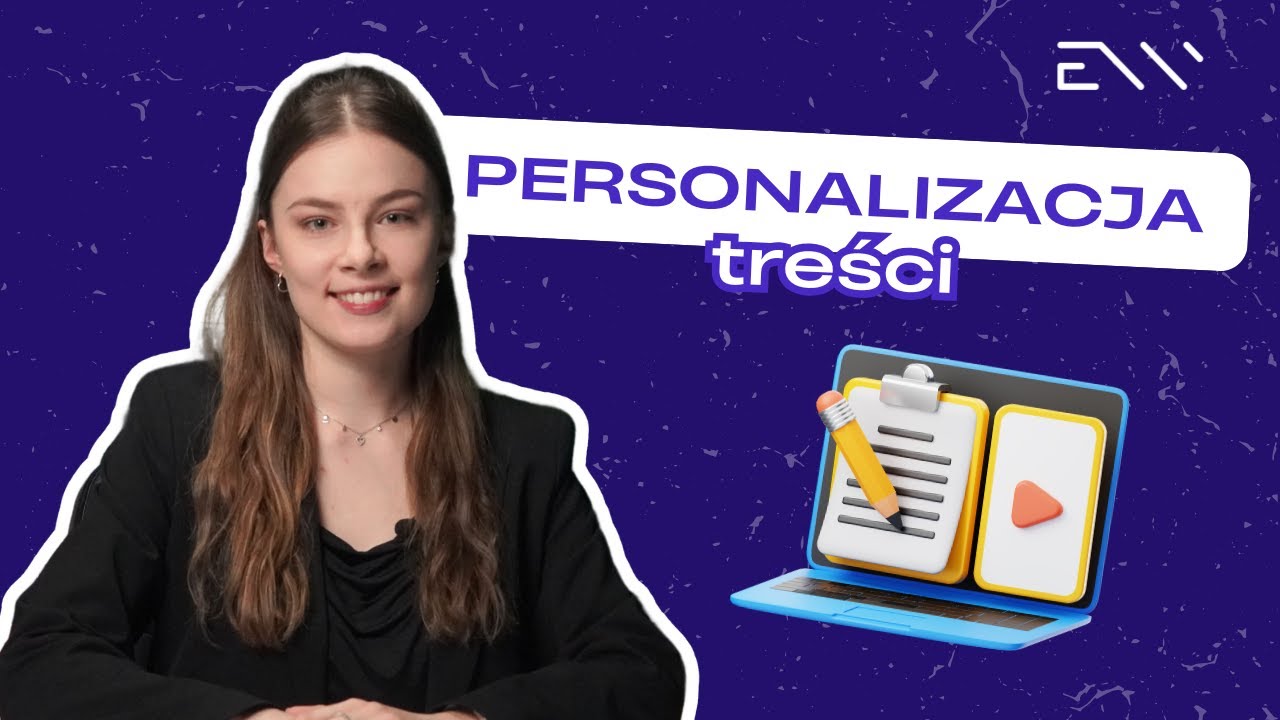 Personalizacja treści | Klucz do większego zaangażowania klientów