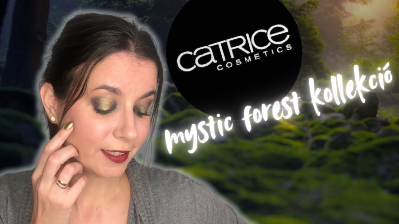 CATRICE - MYSTIC FOREST KOLLEKCIÓ