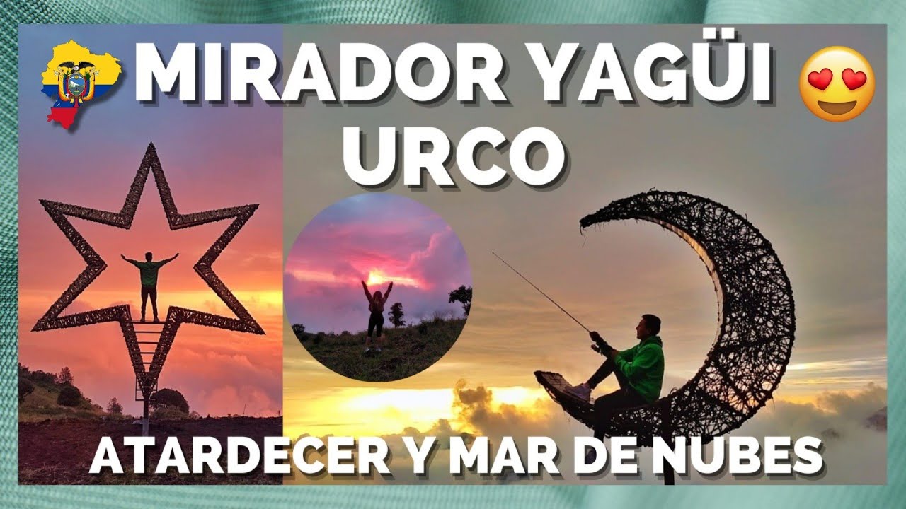MIRADOR YAGÜI URCO/SAN MIGUEL DE BOLIVAR ECUADOR/hermoso atardecer y mar de nubes ✨Erika Alejandra