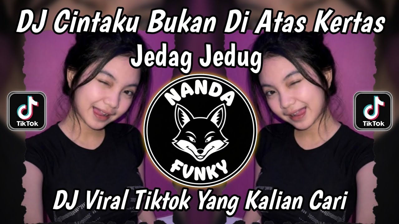 DJ CINTAKU BUKAN DI ATAS KERTAS CINTAKU GETARAN YANG SAMA II DJ BUKAN CINTA BIASA VIRAL TIKTOK 2026!