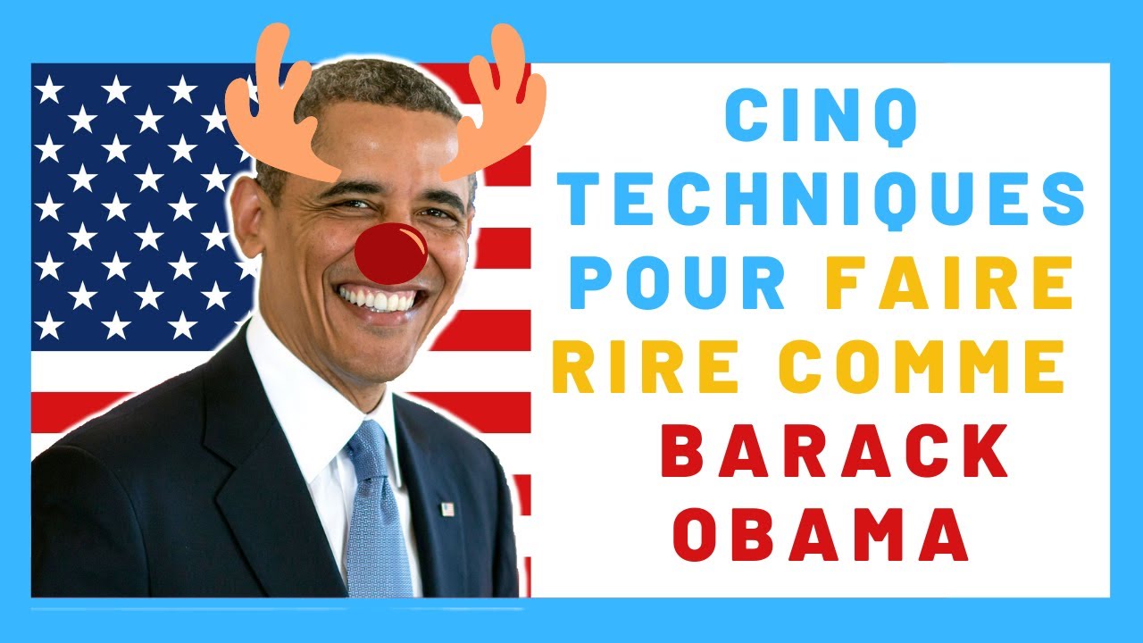 5 Techniques de Barack Obama pour Parler en Public et Faire Rire à Tous Les Coups