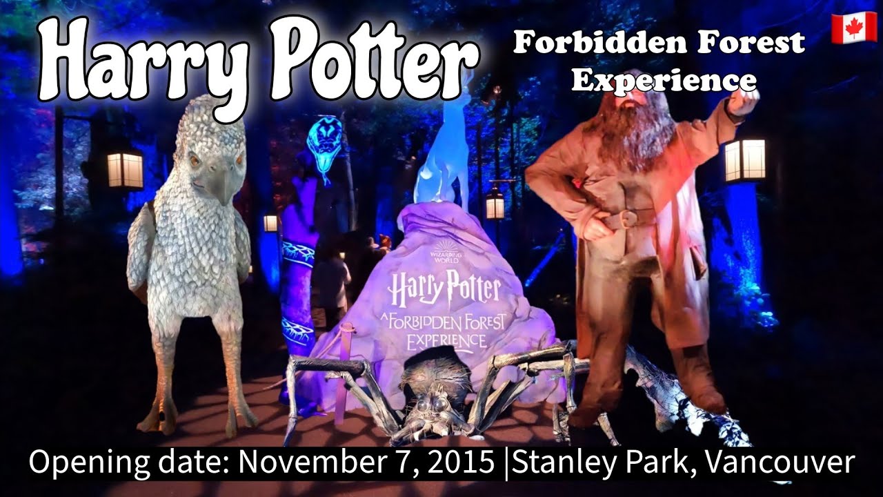 363🇨🇦 Harry Potter: A Forbidden Forest Experience | Stanley Park Vancouver
