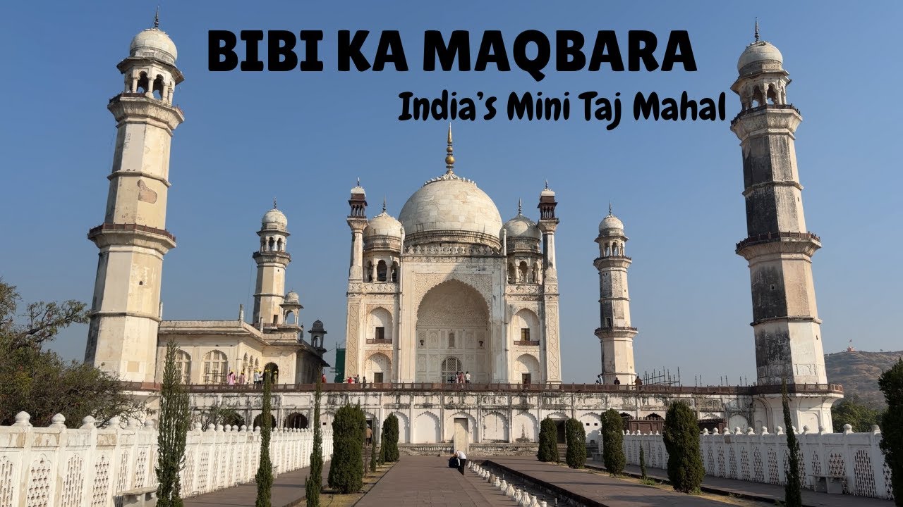 Bibi Ka Maqbara Aurangabad Maharashtra | Complete Information & Unique Facts | Vlog