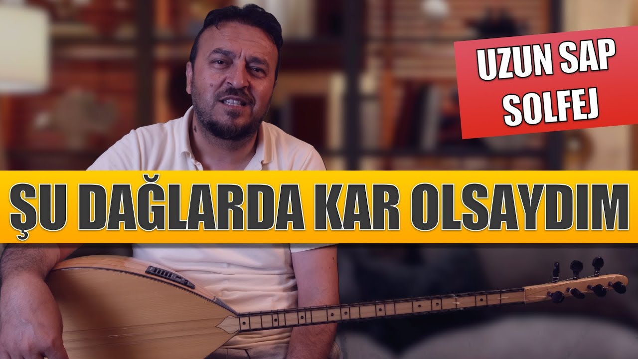 ŞU DAĞLARDA KAR OLSAYDIM 