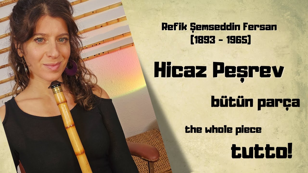 Hicaz Peşrev / Refik Fersan / The whole piece!