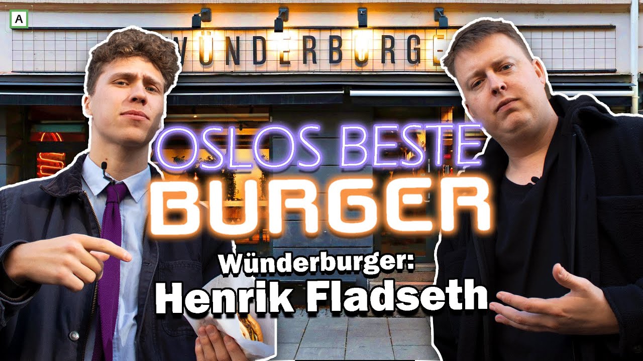 Oslos Beste Burger: Henrik Fladseth - Wünderburger